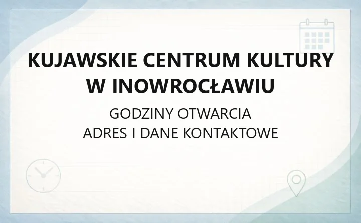 Kujawskie Centrum Kultury w Inowrocławiu - kontakt, bilety, sekcje i wystawy