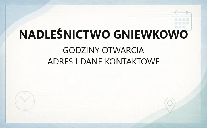 Nadleśnictwo Gniewkowo - kontakt, drewno opałowe, edukacja leśna i zasady wjazdu do lasu