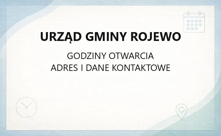 Urząd Gminy Rojewo - kontakt, godziny, wydziały i sprawy online