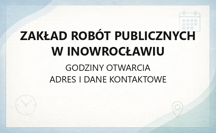 Zakład Robót Publicznych w Inowrocławiu - kontakt, godziny, Strefa Płatnego Parkowania