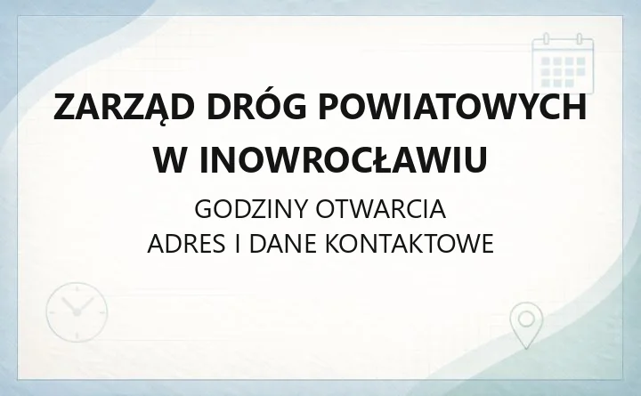 Zarząd Dróg Powiatowych w Inowrocławiu - kontakt, zgłaszanie awarii, zajęcie pasa drogowego
