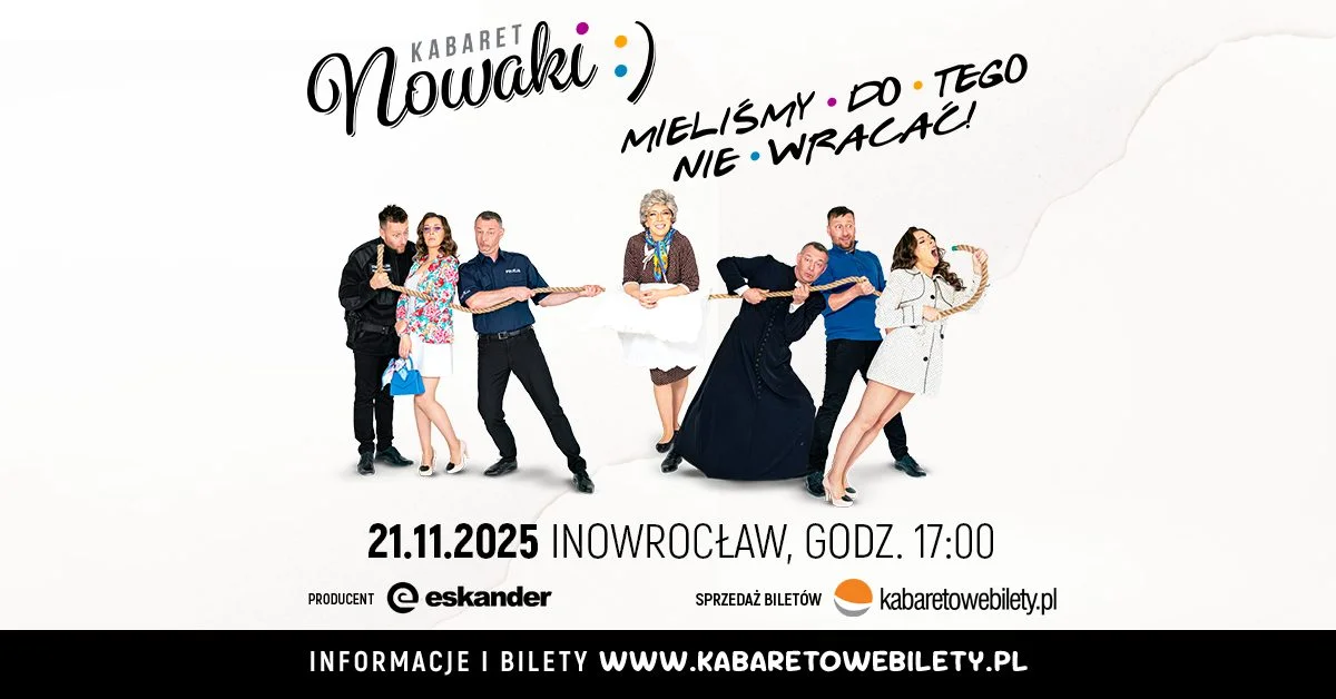 Grafika promocyjna wydarzenia Kabaret Nowaki wystąpi w Inowrocławiu z nowym programem