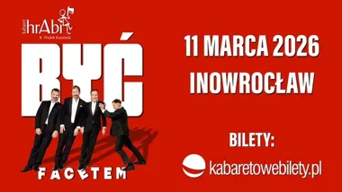 Grafika promocyjna wydarzenia Kabaret hrAbi w programie „Być facetem” — Inowrocław, 11 marca 2026