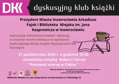 Grafika promocyjna wydarzenia Spotkanie Dyskusyjnego Klubu Książki – rozmowa o „Ponieważ wierzę w Ciebie”
