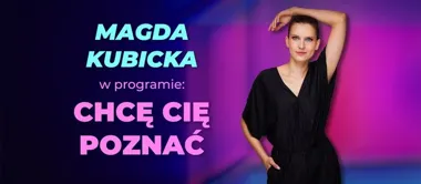 Grafika promocyjna wydarzenia Stand-up Inowrocław: Magda Kubicka — „Chcę cię poznać”