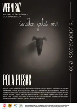 Grafika promocyjna wydarzenia Wernisaż Poli Piesak – o więzi, która zostaje