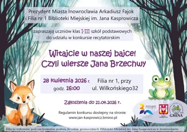 Małe głosy, wielka wyobraźnia - konkurs "Witajcie w naszej bajce! Czyli wiersze Jana Brzechwy" w Inowrocławiu