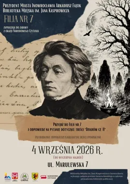 W Filii nr 7 sprawdzisz pamięć z „Dziadów cz. II” i odbierzesz upominek