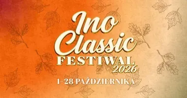 Dziesięć wydarzeń i znakomici goście. INO CLASSIC wraca do Inowrocławia