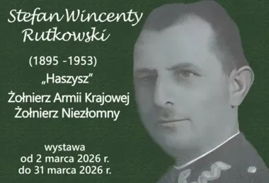 Pamięć Żołnierzy Wyklętych – Muzeum przypomina losy Stefana Rutkowskiego